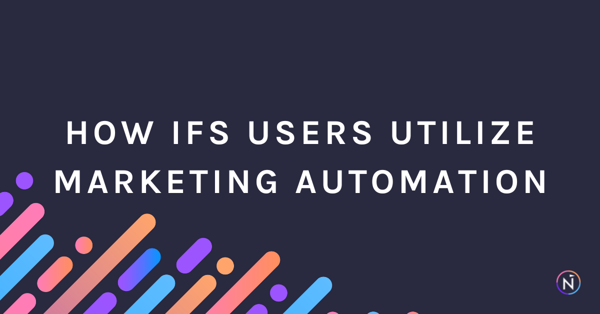 How IFS Users Utilize Marketing Automation