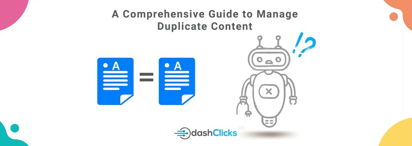 A Comprehensive Guide to Manage Duplicate Content