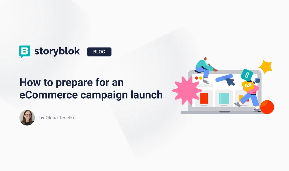 How to prepare for an eCommerce campaign launch