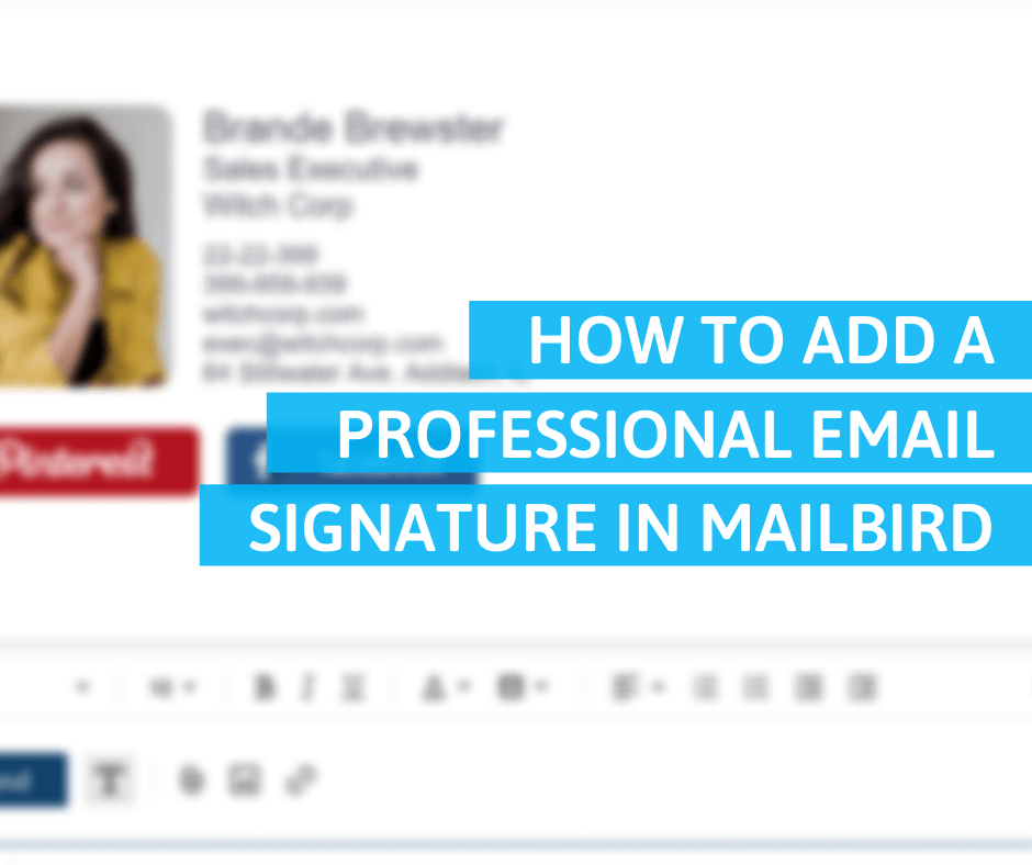 How to Add a Professional Email Signature in Mailbird