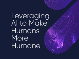 Leveraging AI to Make Humans More Humane