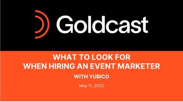 What to Look For When Hiring an Event Marketer with Yubico - Goldcast