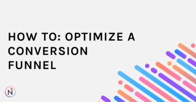 How To: Optimize a Conversion Funnel