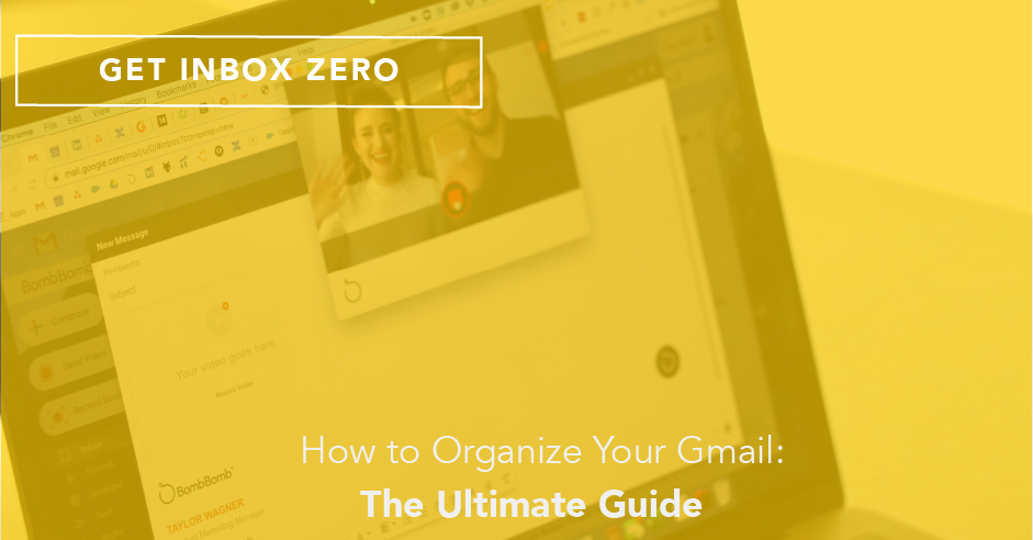 Get Inbox ZERO: How to Organize Your Gmail – The Ultimate Guide