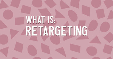 What is: Retargeting