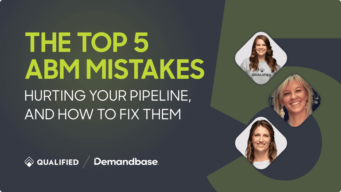 The Top 5 ABM Mistakes Hurting Your Pipeline, and How to Fix Them