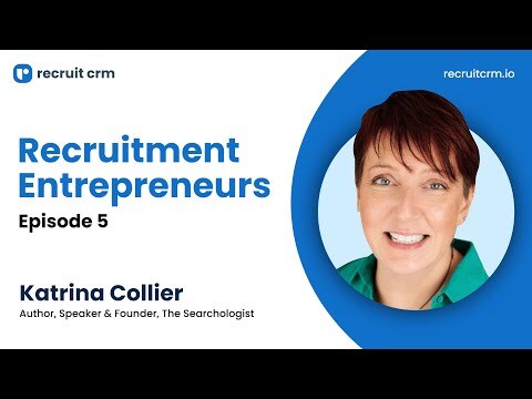 Recruitment Entrepreneurs - Episode 5 - ft. Katrina Collier