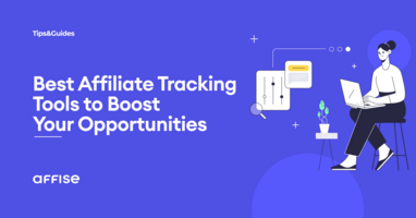 Top 6 Affiliate Tracking Software – Which platform offers the Best Solution?