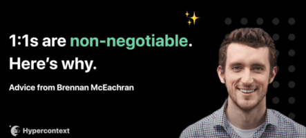 Why one-on-ones are non-negotiable