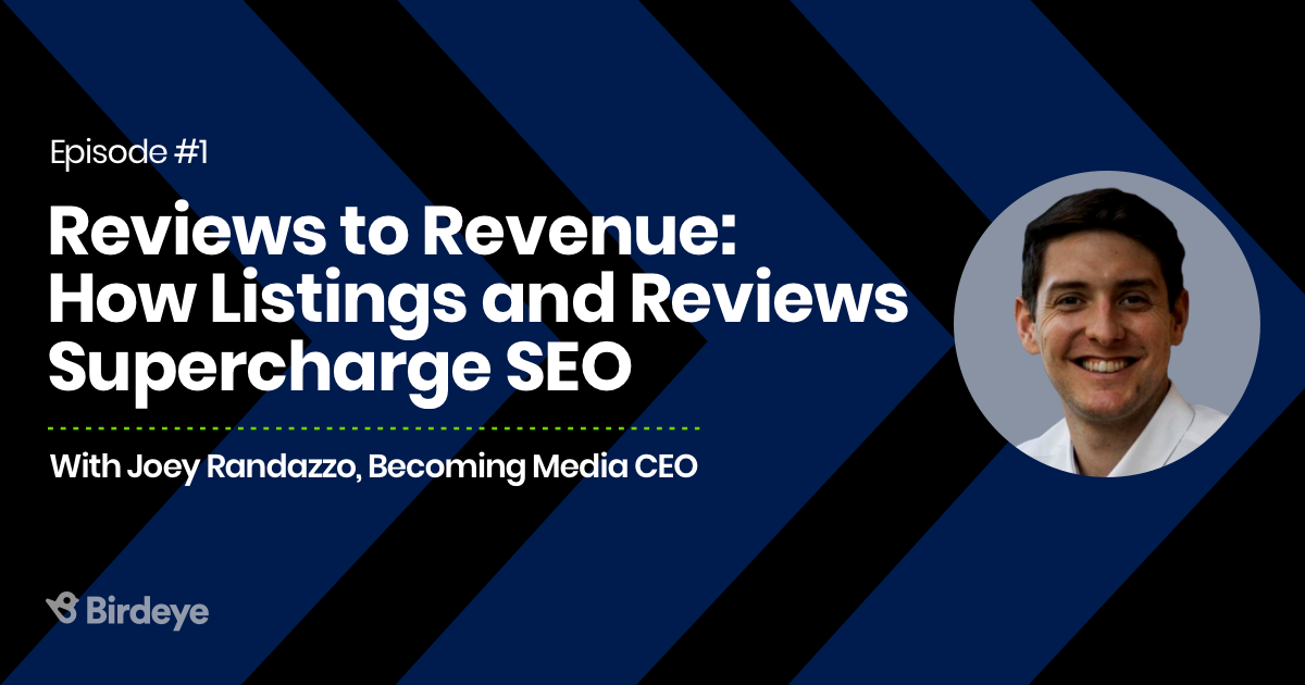 Podcast: Reviews to Revenue: How Listings & Reviews Supercharge SEO