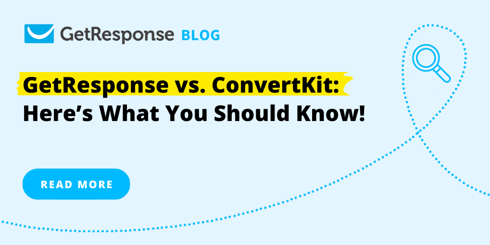 GetResponse vs. ConvertKit: Here's What You Should Know!