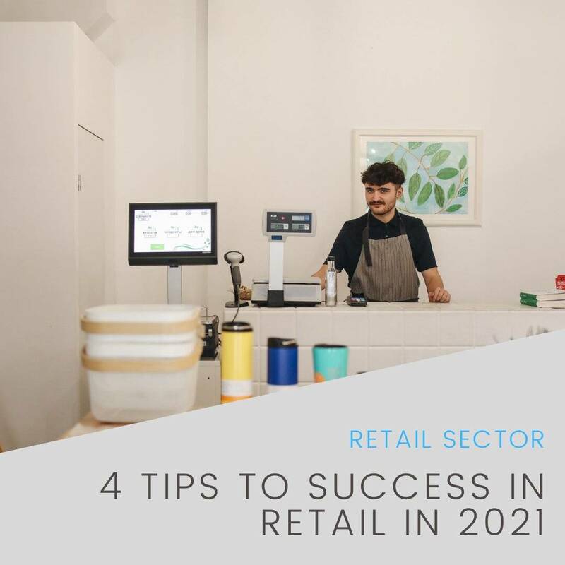 4 Tips to Success in Retail in 2021