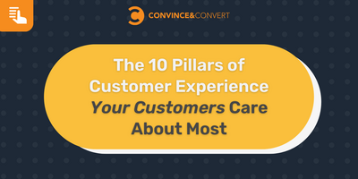 Quick Assessment: 10 Pillars of Customer Experience (CX)