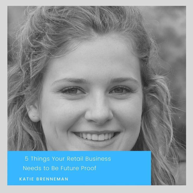 5 Things Your Retail Business Needs to Be Future Proof