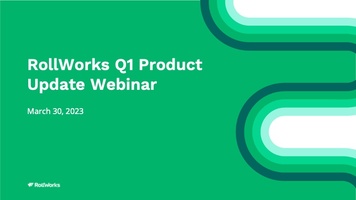 RollWorks Q1 Product Update Webinar