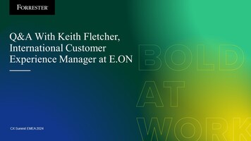 Q&A With Keith Fletcher, International Customer Experience Manager At E.ON