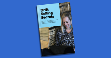 10 Sales Secrets From Drift to 10x Your Sales Performance This Year