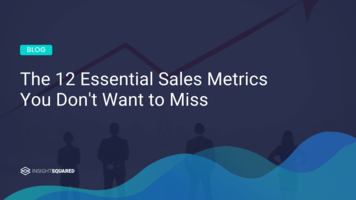 The 12 Essential Sales Metrics You Don't Want to Miss