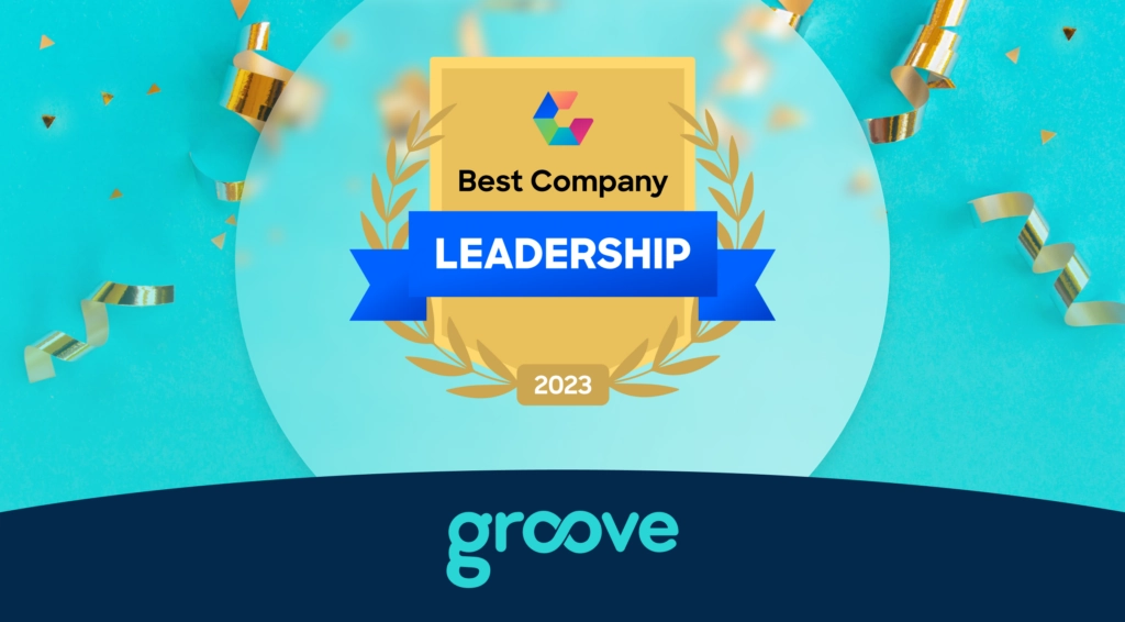 Groove Wins 2023 Comparably Award for Best Leadership Teams