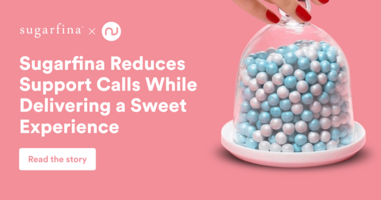 Sugarfina Reduces Support Calls While Delivering a Sweet Experience