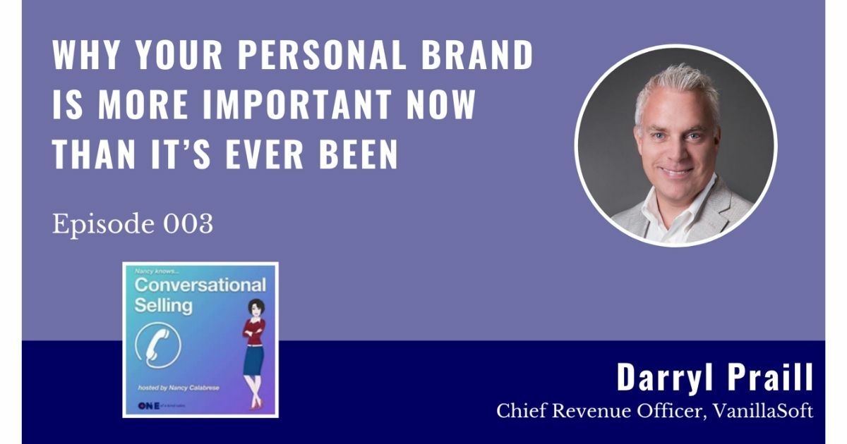 Conversational Selling: Why Your Personal Brand Is More Important Now Than It's Ever Been