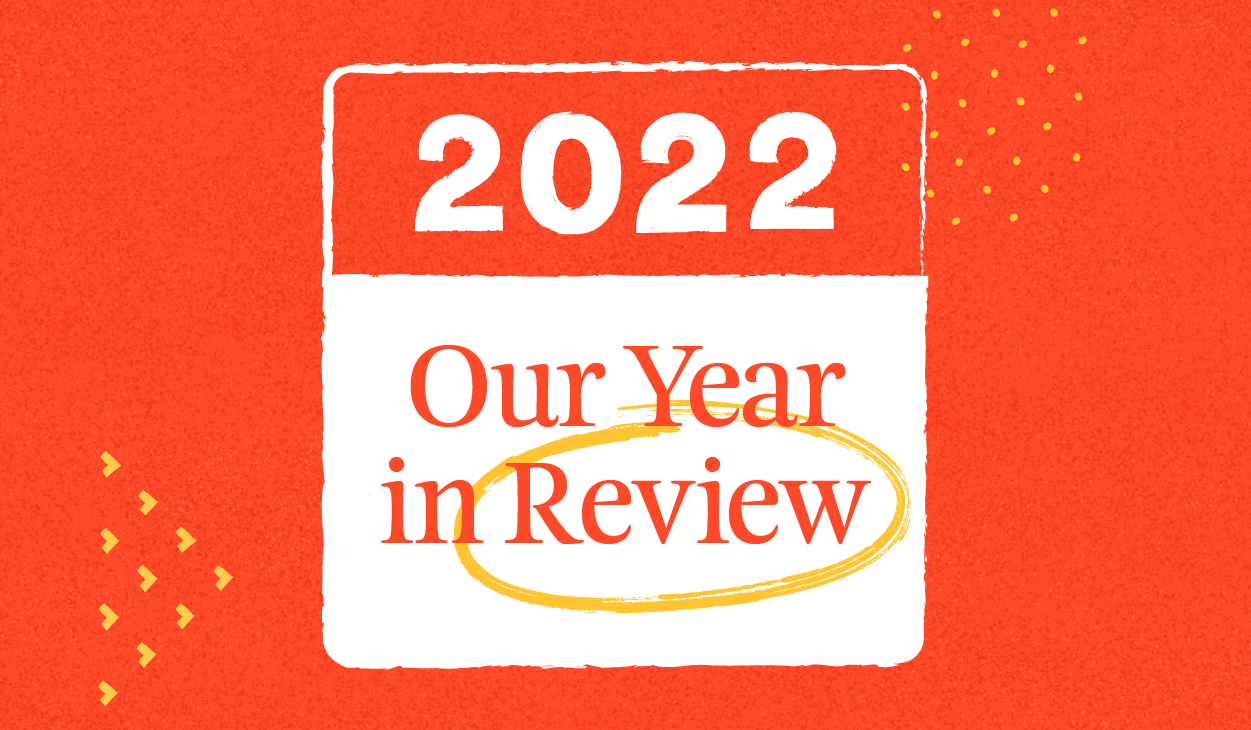2022 in review: Local numbers and feature releases