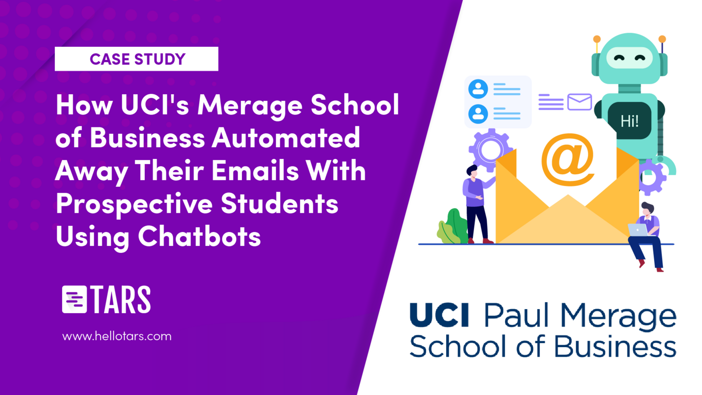How The University of California, Irvine Automated 66% Of Their Customer Service Conversations With A Chatbot - Tars Blog