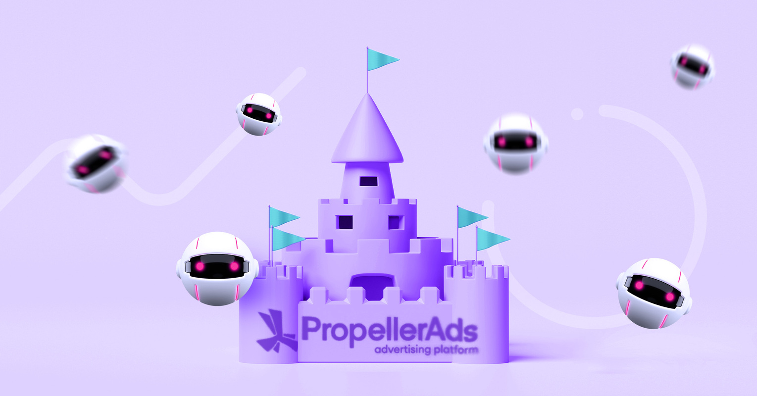 Know the Enemy By Sight: Ad Fraud Types and How PropellerAds Combats Them
