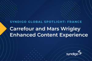 Carrefour and Mars Wrigley Enhanced Content Experience