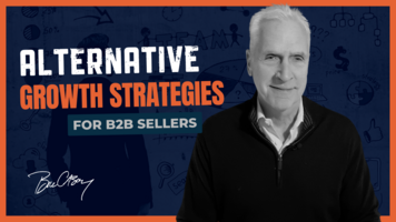 Alternative Growth Strategies for B2B Sellers