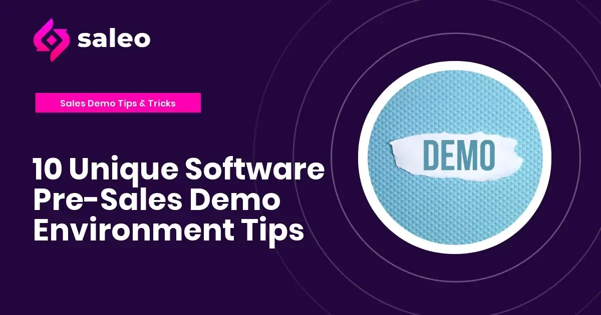 10 Unique Software Pre-Sales Demo Environment Tips