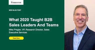 What 2020 Taught B2B Sales Leaders And Teams