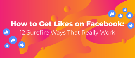 How to Get More Facebook Likes in 2019: 12 Handy Tips - PromoRepublic