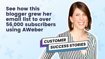 See how this blogger grew her email list to over 56,000 subscribers using AWeber