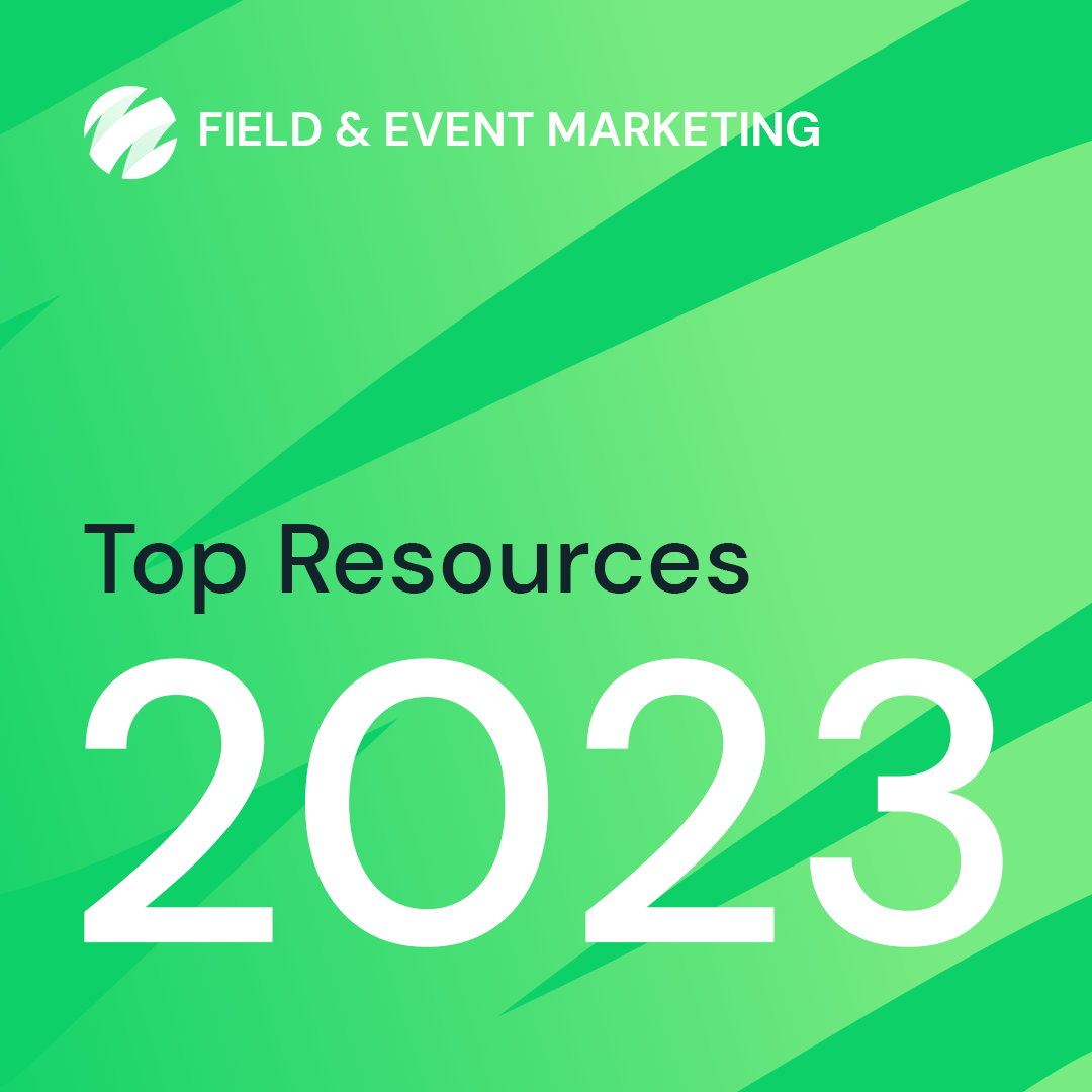 Top Resources - Field/Event Marketing [2023]