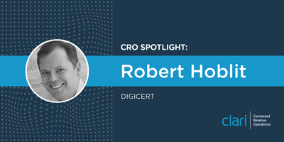 CRO Spotlight: Q&A with Robert Hoblit, DigiCert