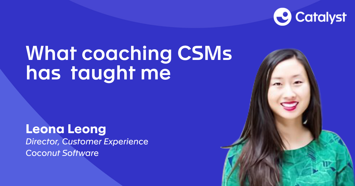 What Coaching CSMs Has Taught Me About CS and Myself