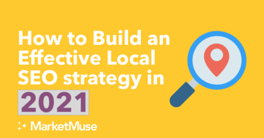 How to Build an Effective Local SEO strategy in 2021