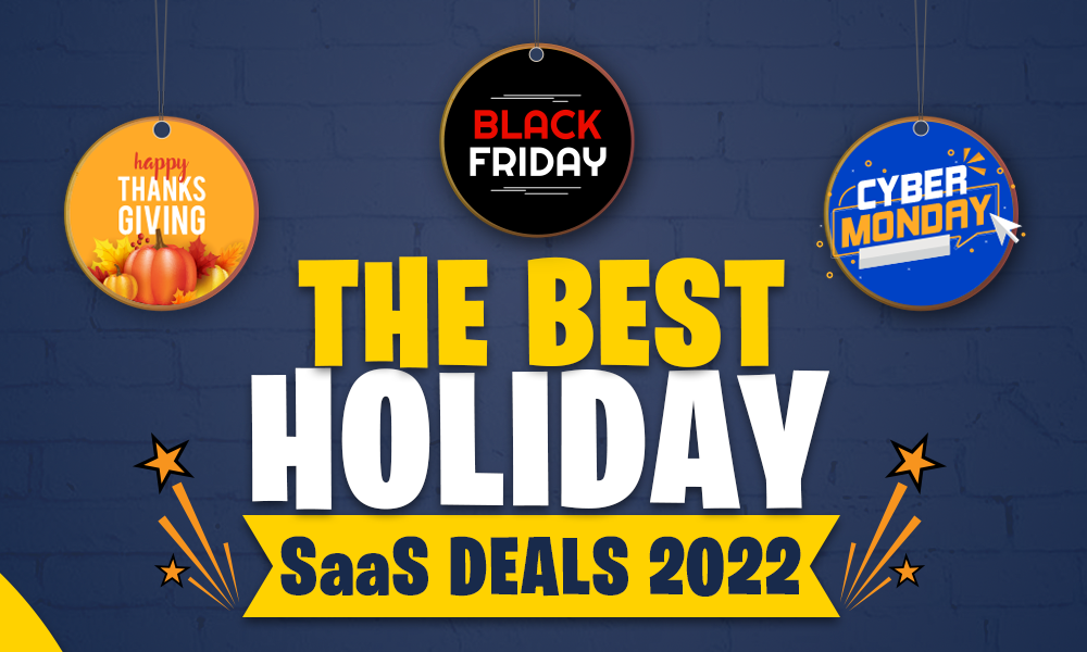 The Best Black Friday SaaS Deals For 2022