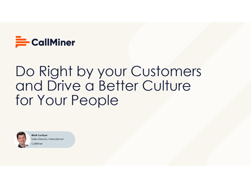 Do right by your customers & drive a better culture for your people