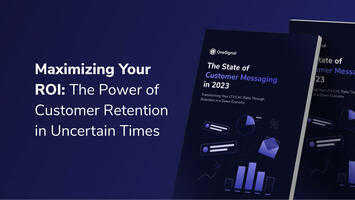 Maximizing Your ROI: The Power of Customer Retention in Uncertain Times