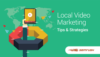 Local Video Marketing Tips and Strategies