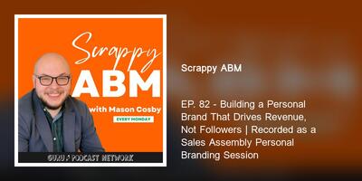 EP. 82 - Building a Personal Brand That Drives Revenue, Not Followers | Recorded as a Sales Assembly Personal Branding Session