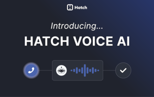 Hatch Voice AI is Here!
