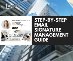 Email Signature Management: an Actionable Step-by-Step Guide