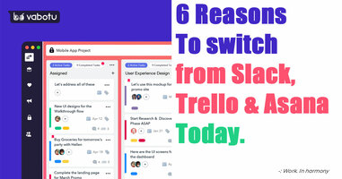 6 Reasons To Switch from Slack, Trello, and Asana 