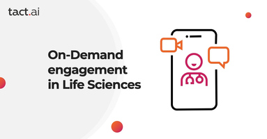 On-Demand Engagement in Life Sciences