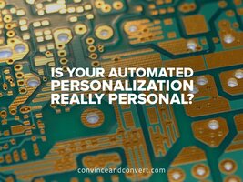 Is Your Automated Personalization Really Personal?