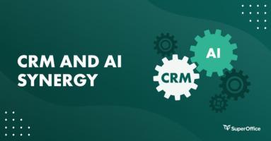 CRM AND AI: THE SYNERGY THAT STIMULATES GROWTH AND BUILDS STRONGER RELATIONSHIPS