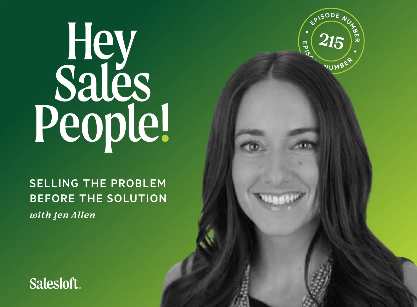 Selling The Problem Before The Solution With Jen Allen